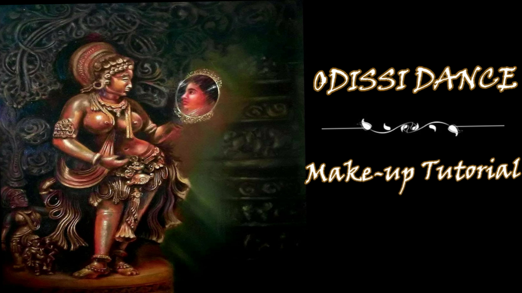 Odissi Dance / Make-Up Tutorial / Rudrakshya Foundation